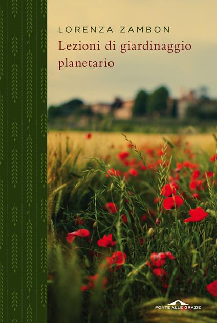 Lezioni di giardinaggio planetario - Lorenza Zambon - ebook