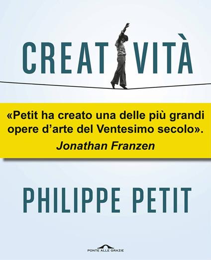 Creatività. Il crimine perfetto - Philippe Petit,Sabrina Placidi - ebook