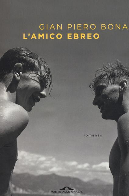 L' amico ebreo - Gian Piero Bona - copertina