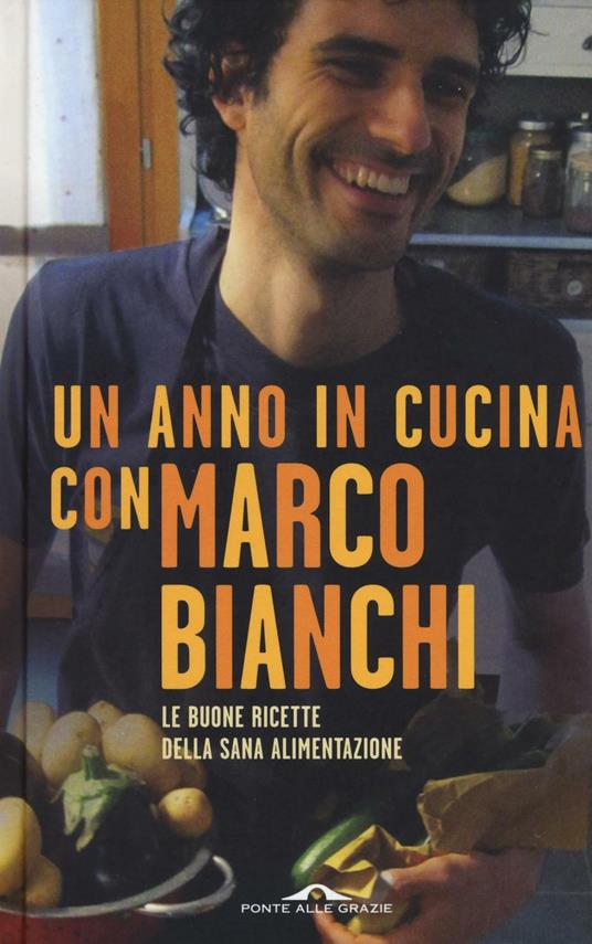 Un anno in cucina con Marco Bianchi - Marco Bianchi - copertina