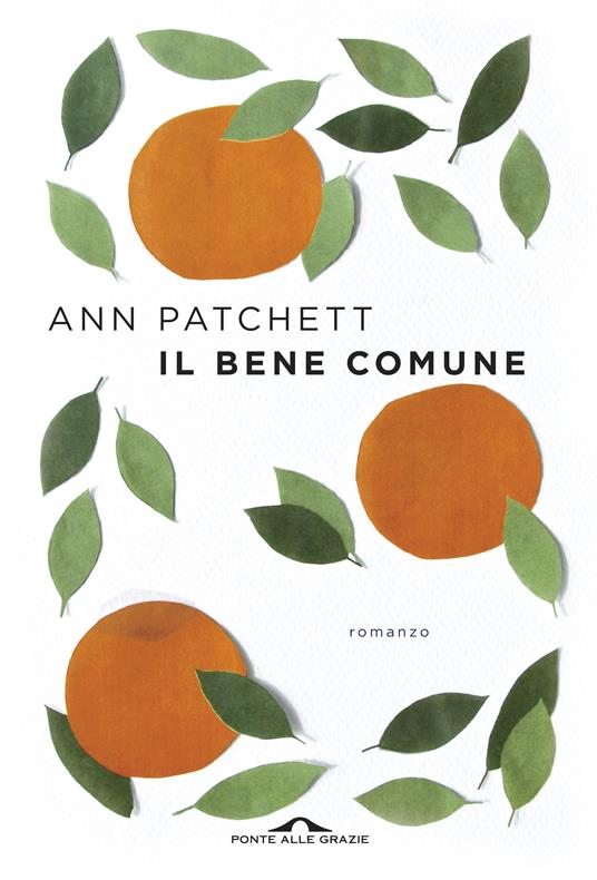 Il bene comune - Ann Patchett - copertina