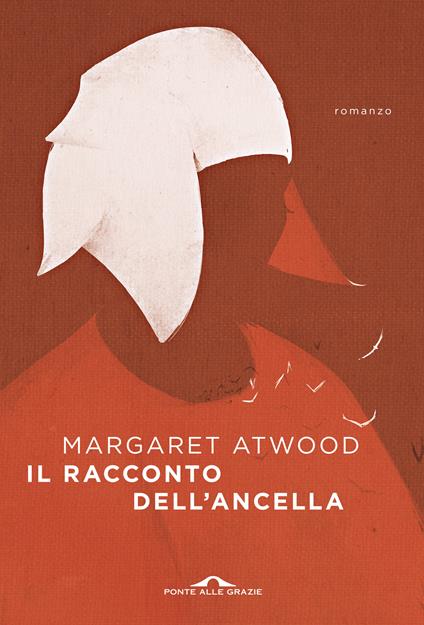 Il racconto dell'ancella - Margaret Atwood - copertina