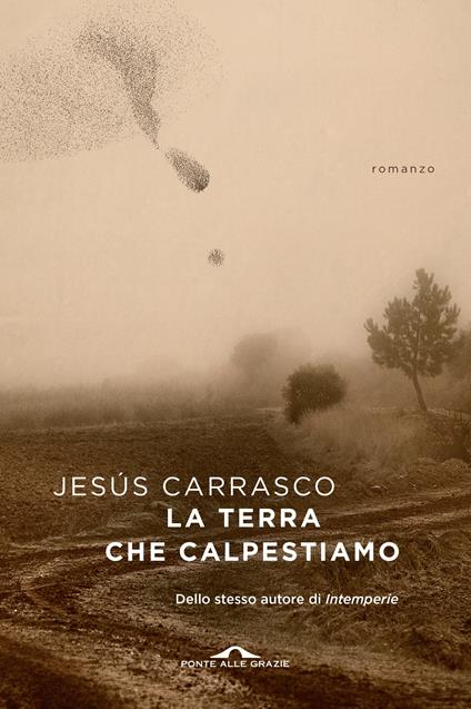 La terra che calpestiamo - Jesús Carrasco - copertina