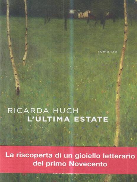L'ultima estate - Ricarda Huch - 2