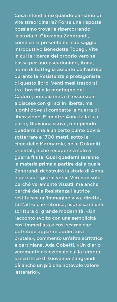 I giorni veri. Diario della Resistenza - Giovanna Zangrandi - 2