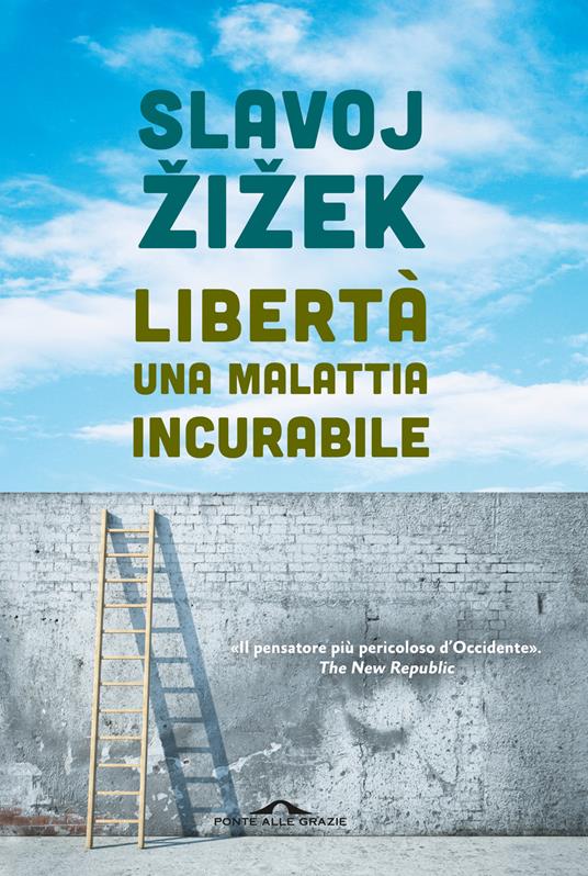 Libertà, una malattia incurabile - Slavoj Žižek - copertina