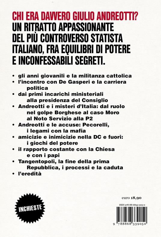 Andreotti il grande regista. Settant'anni di storia politica italiana fra luci e tenebre, dalla parte del potere - Aldo Giannuli - 2