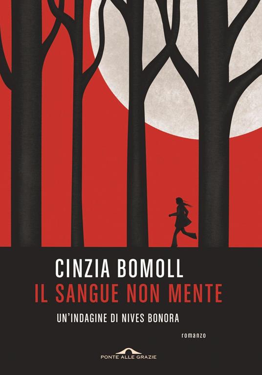 Il sangue non mente. Un'indagine di Nives Bonora - Cinzia Bomoll - copertina
