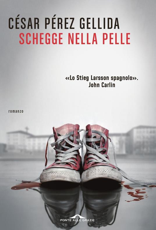 Schegge nella pelle - César Pérez Gellida,Thais Siciliano - ebook
