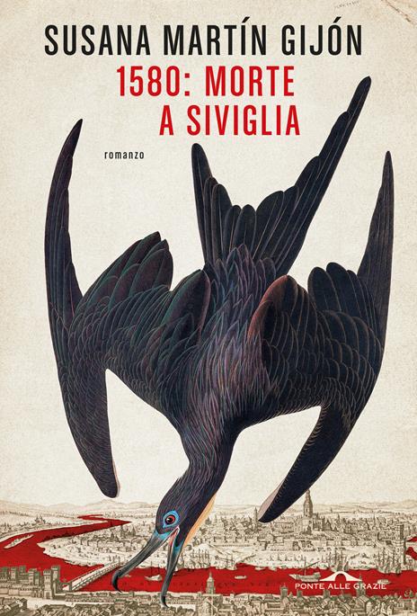 1580: morte a Siviglia - Susana Martín Gijón - copertina