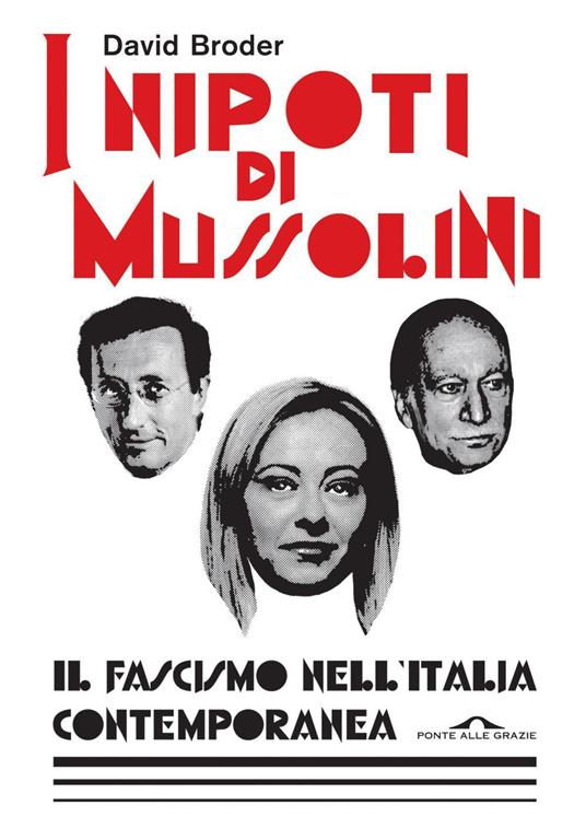 I nipoti di Mussolini. Il fascismo nell'Italia contemporanea - Broder,  David - Ebook - EPUB3 con Adobe DRM