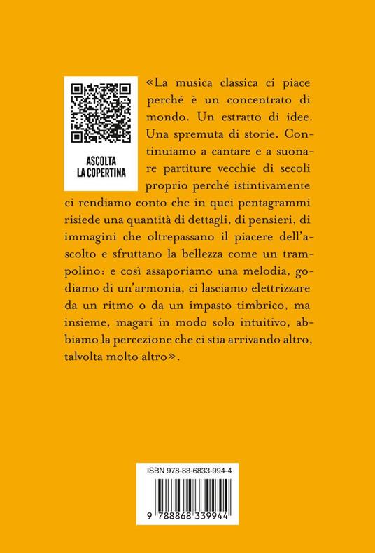 Storia della musica classica. Il racconto di un'avventura straordinaria dal Medioevo a Spotify - Nicola Campogrande - 2
