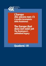 L' Europa che ancora non c'è. L'eredità incompiuta della Resistenza