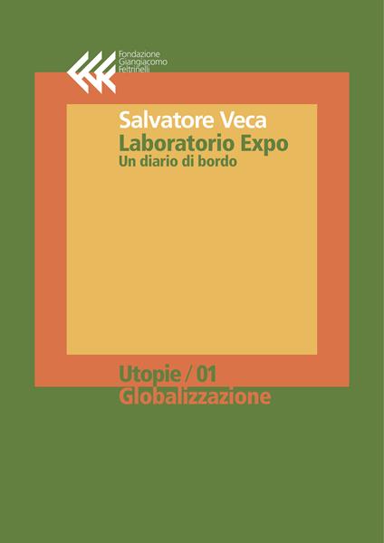 Laboratorio Expo. Un diario di bordo - Salvatore Veca - ebook