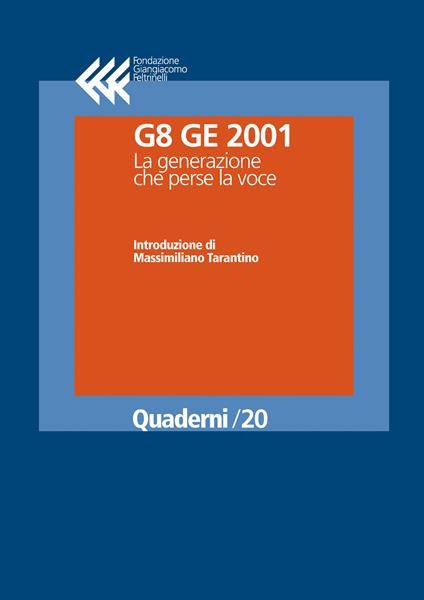 G8 GE 2001. La generazione che perse la voce - V.V.A.A. - ebook