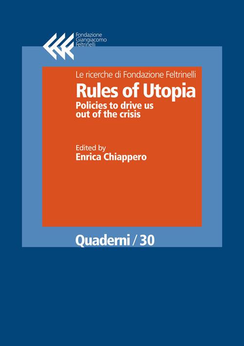 Rules of Utopia. Policies to drive us out of the crisis - V.V.A.A. - ebook