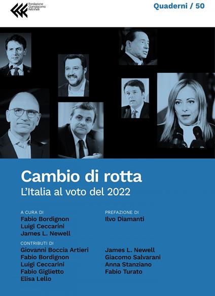 Cambio di rotta. L'Italia al voto del 2022 - Fabio Bordignon,Luigi Ceccarini,James L. Newell - ebook