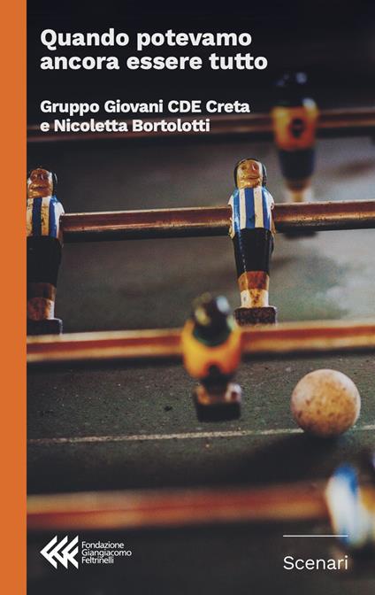 Quando potevamo ancora essere tutto - Nicoletta Bortolotti,Gruppo Giovani CDE Creta - copertina