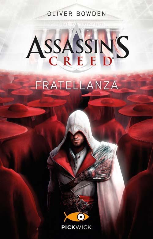 Assassin's Creed. Fratellanza - Oliver Bowden - copertina