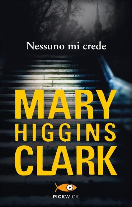 Nessuno mi crede - Mary Higgins Clark - copertina