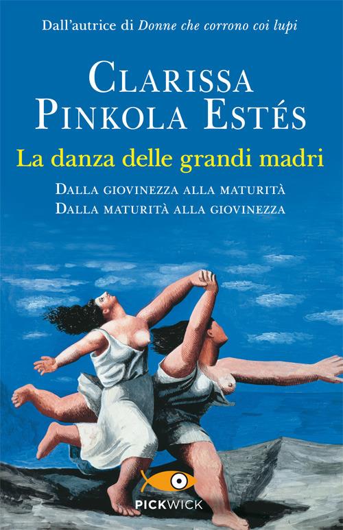 La danza delle grandi madri - Clarissa Pinkola - Libro - Sperling & Kupfer - | IBS
