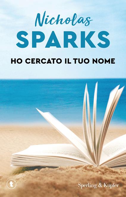 Ho cercato il tuo nome - Nicholas Sparks - copertina
