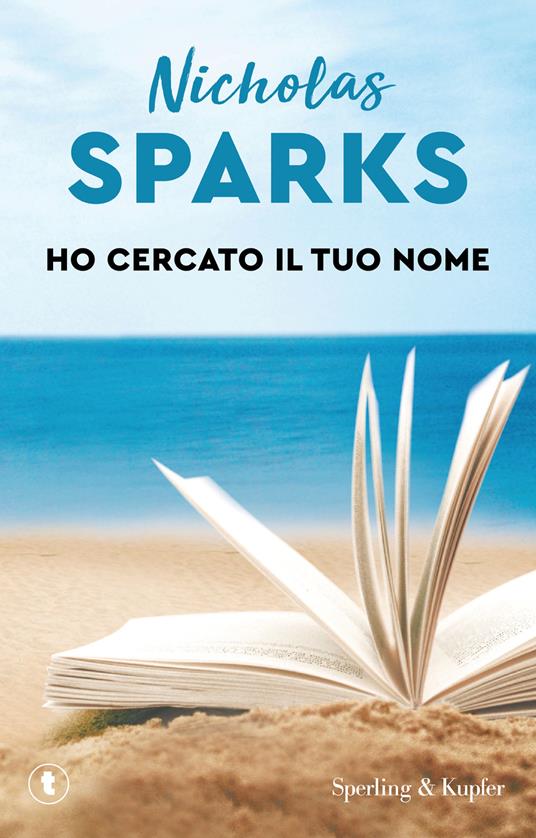 Ho cercato il tuo nome - Nicholas Sparks - copertina