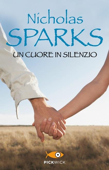 Un cuore in silenzio - Nicholas Sparks - copertina