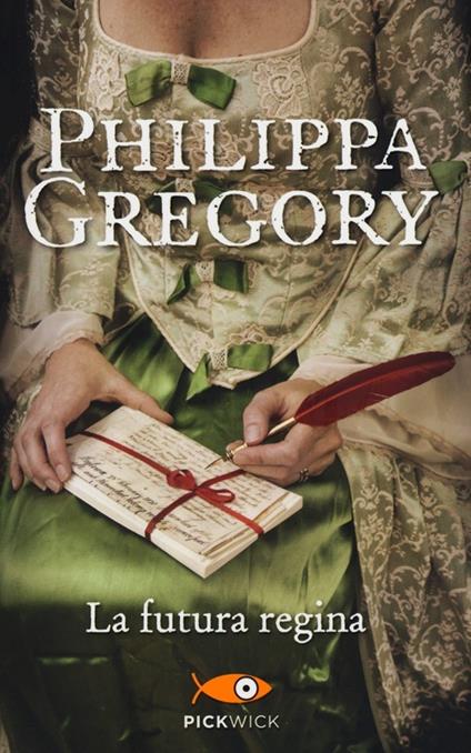 La futura regina - Philippa Gregory - copertina