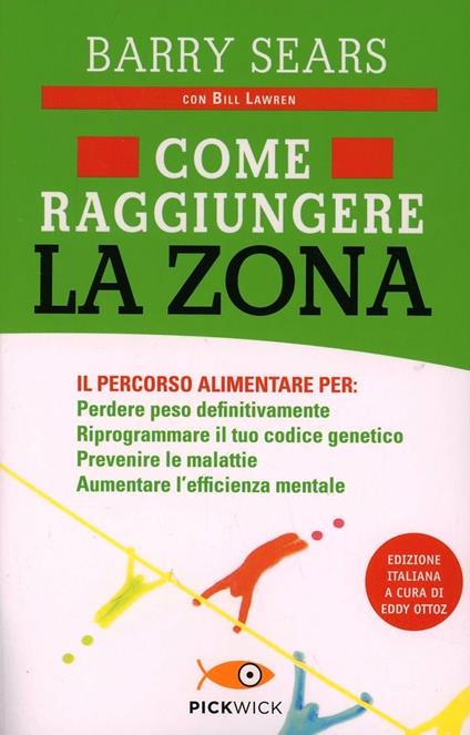 Come raggiungere la Zona - Barry Sears,Bill Lawren - copertina