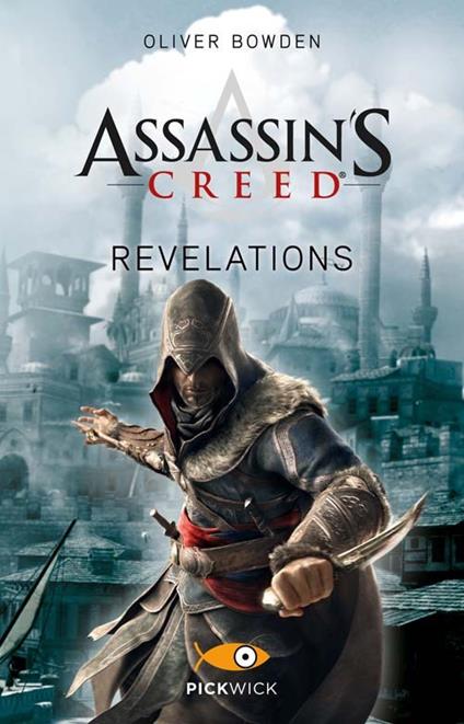 Assassin's Creed. Revelations - Oliver Bowden - copertina