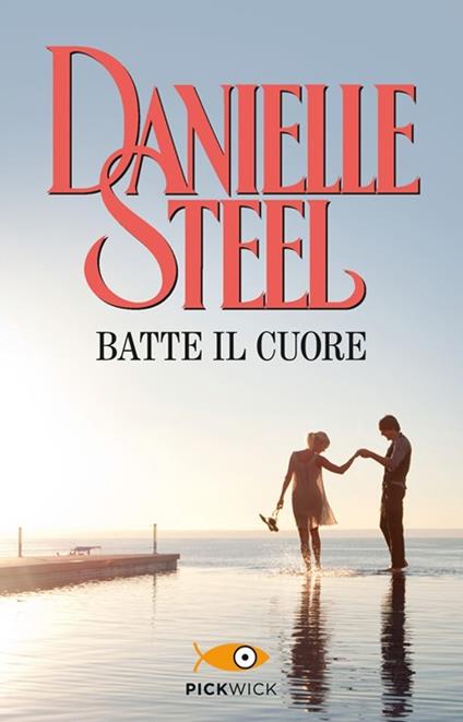 Batte il cuore - Danielle Steel - copertina