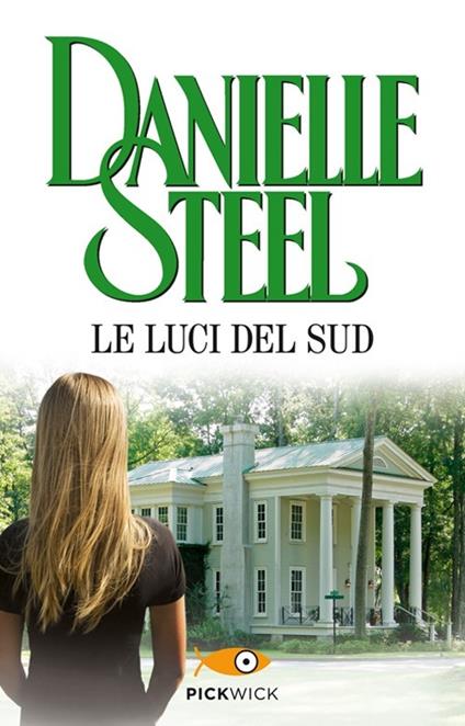 Le luci del sud - Danielle Steel - copertina