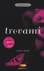 Trovami. Stanza n. 1. La trilogia delle stanze