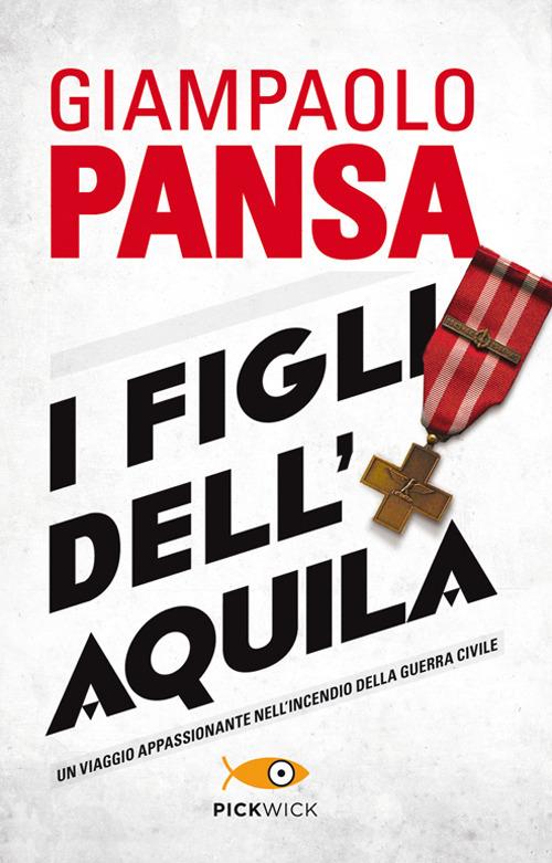 I figli dell'Aquila - Giampaolo Pansa - copertina