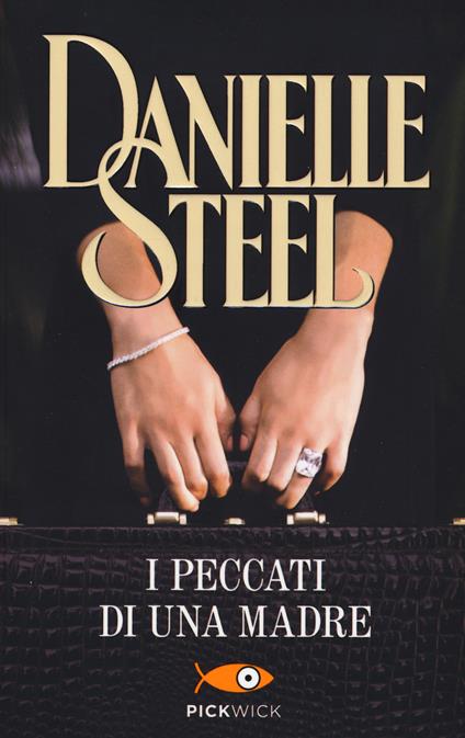 I peccati di una madre - Danielle Steel - copertina