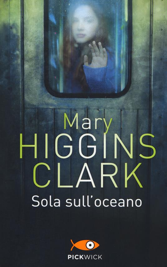 Sola sull'oceano - Mary Higgins Clark - copertina