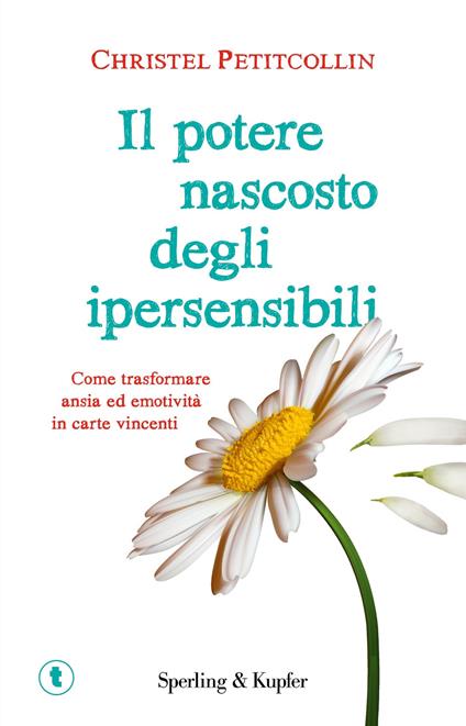 Il potere nascosto degli ipersensibili - Christel Petitcollin - copertina