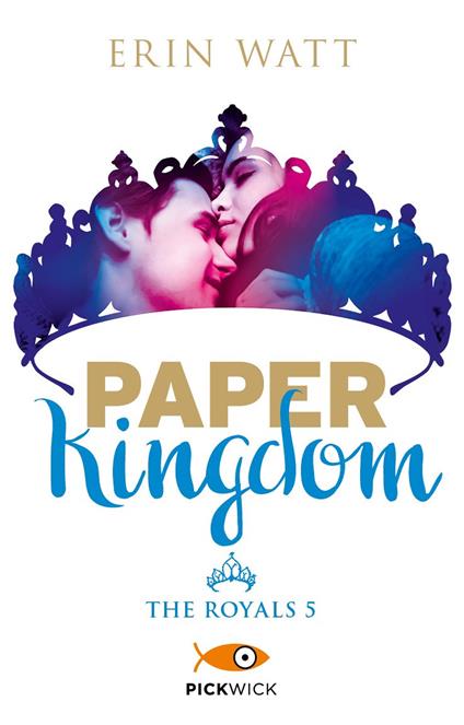 Paper Kingdom. The Royals. Vol. 5 - Erin Watt - copertina