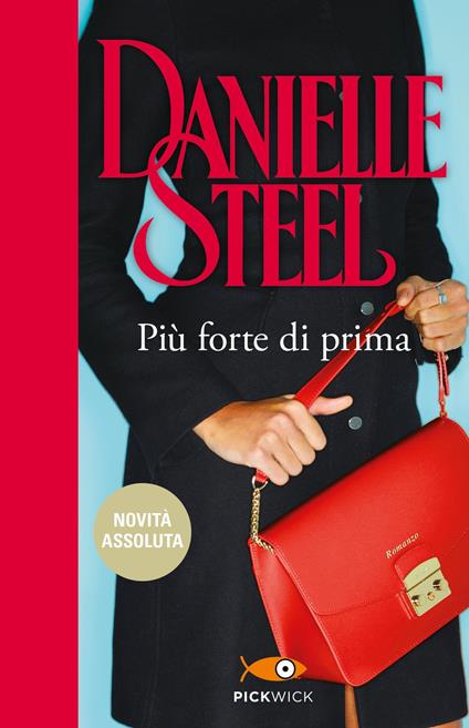 Più forte di prima - Danielle Steel - copertina