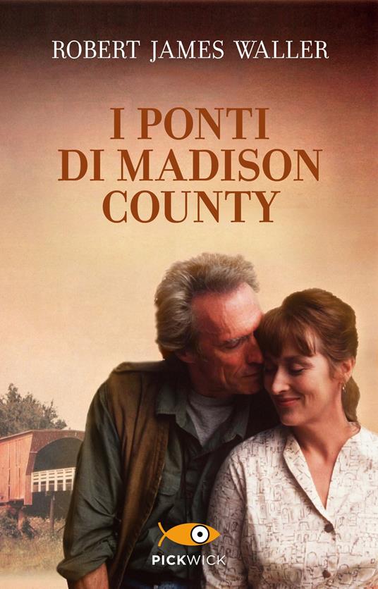 I ponti di Madison County - Robert J. Waller - copertina