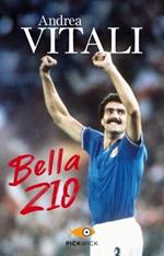 Bella zio. Il romanzo di formazione di Beppe Bergomi