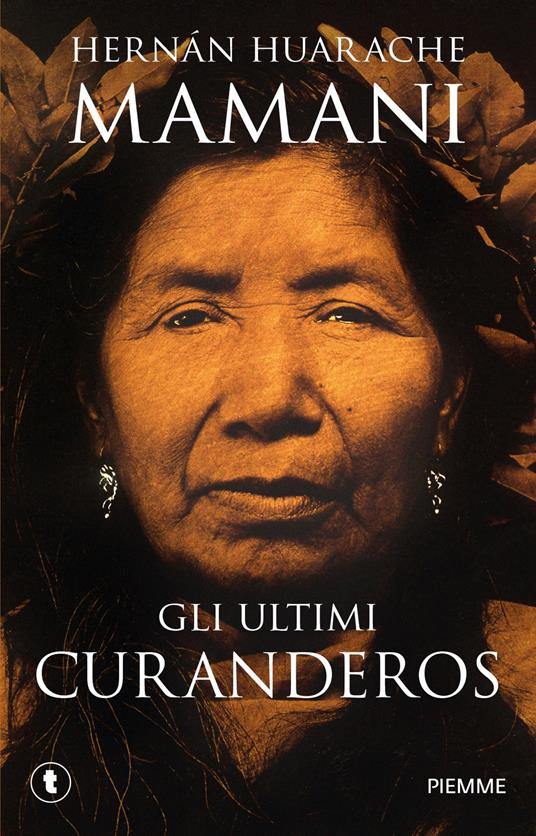 Gli ultimi curanderos - Hernán Huarache Mamani - copertina