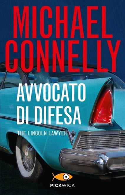 Avvocato di difesa - Michael Connelly - copertina