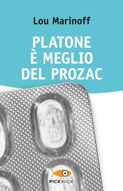 Platone è meglio del Prozac - Lou Marinoff - copertina