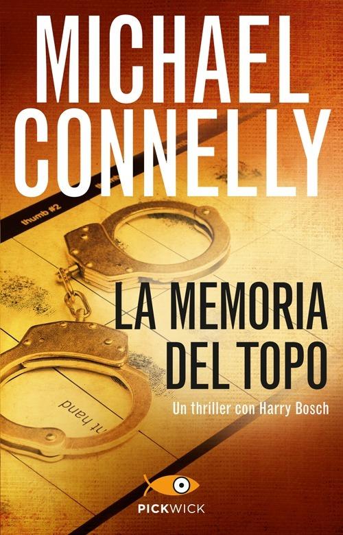 La memoria del topo - Michael Connelly - copertina