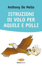 Istruzioni di volo per aquile e polli