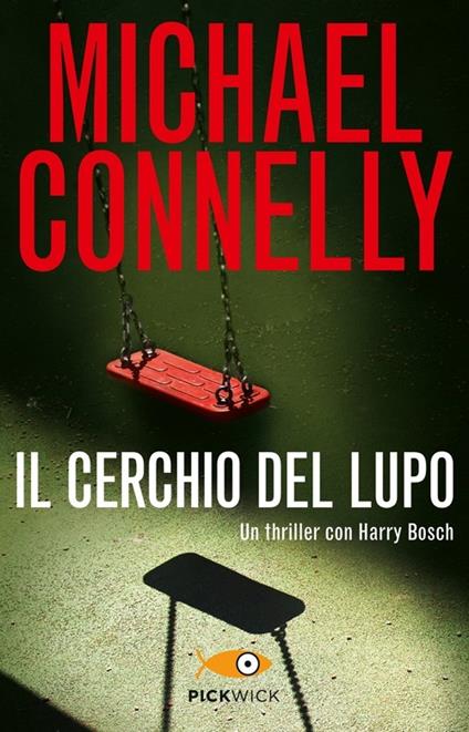 Il cerchio del lupo - Michael Connelly - copertina