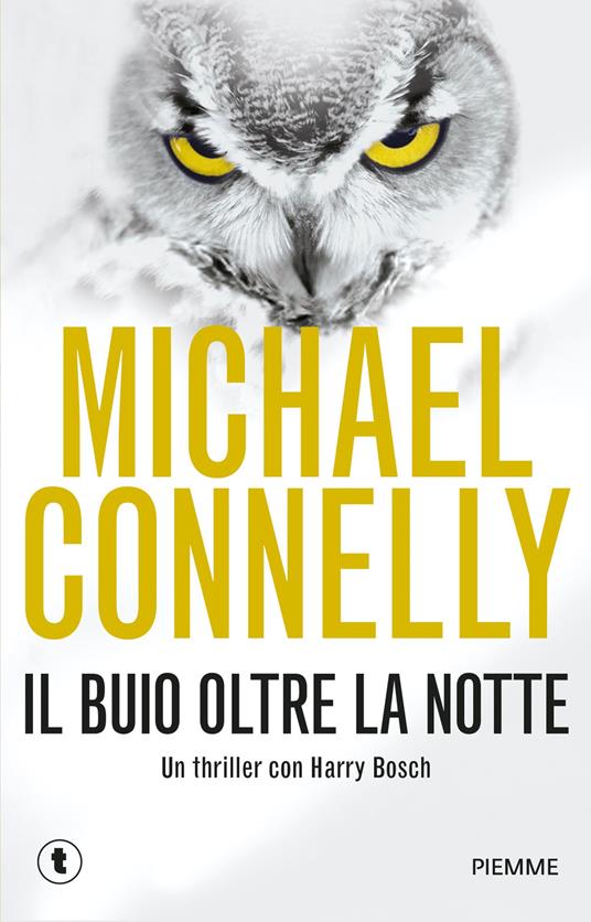 Il buio oltre la notte - Michael Connelly - copertina