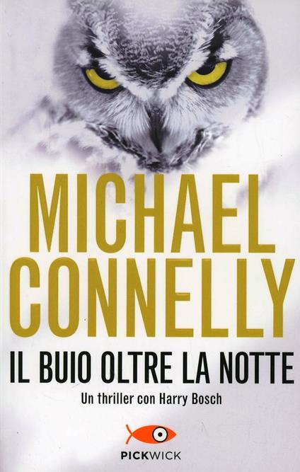 Il buio oltre la notte - Michael Connelly - copertina